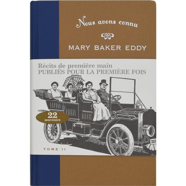 Nous avons connu Mary Baker Eddy Tome II