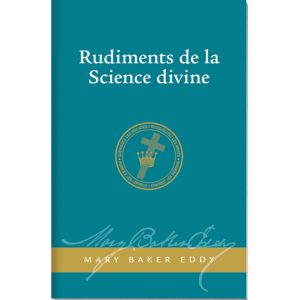 Rudiments de la Science Chrétienne